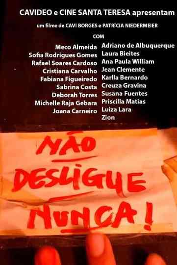 Não Desligue Nunca! Poster