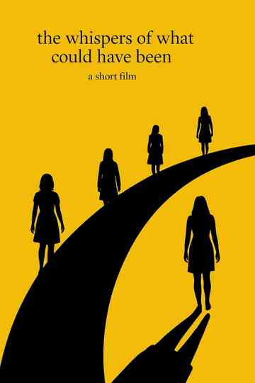 the whispers of what could have been Poster