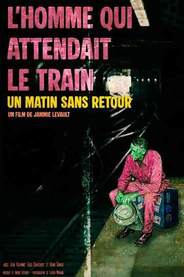L'homme Qui Attendait Le Train Poster