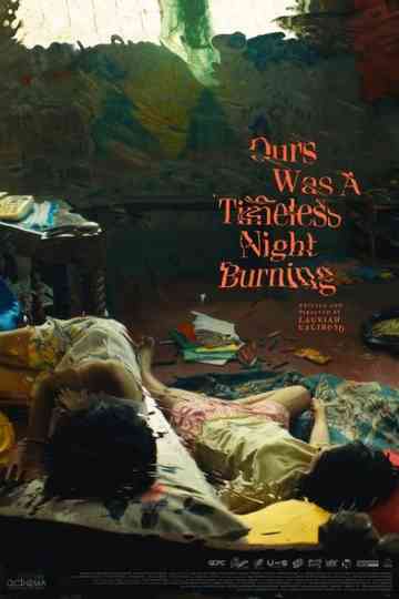 Ours Was A Timeless Night Burning Poster