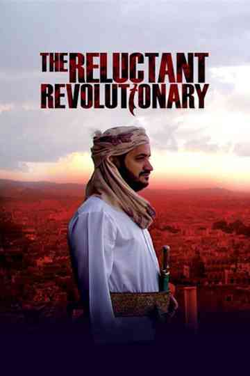 Yemens Reluctant Revolutionary Poster