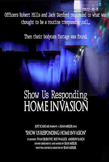 Show Us Responding: Home Invasion Poster