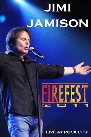 Jimi Jamison: Live at Firefest VIII Poster
