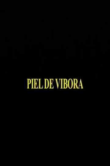 Piel De Vibora Poster