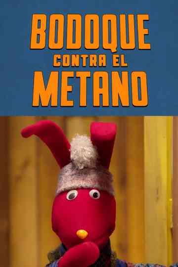 31 Minutos: Bodoque contra el metano Poster