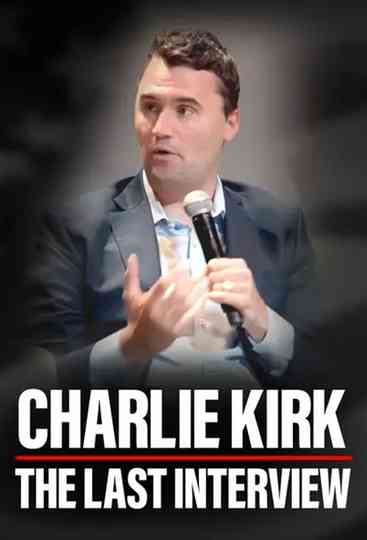 Charlie Kirk The Last Interview Poster