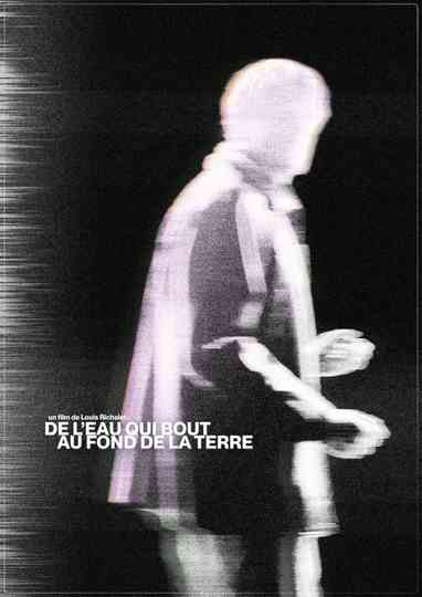 De l'eau qui bout au fond de la terre Poster