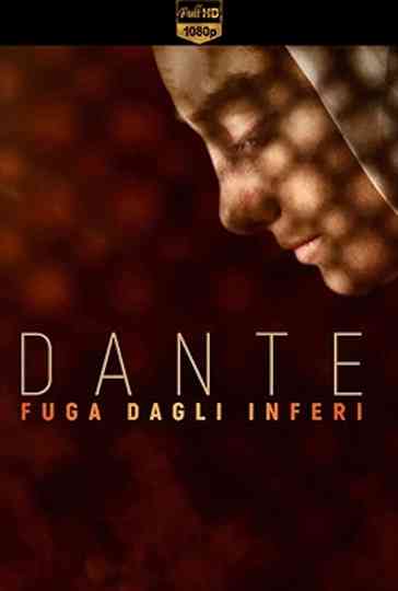 Dante. Fuga dagli inferi Poster