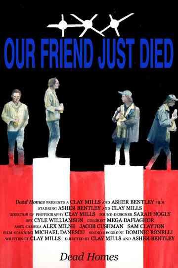 Our Friend Just Died Poster