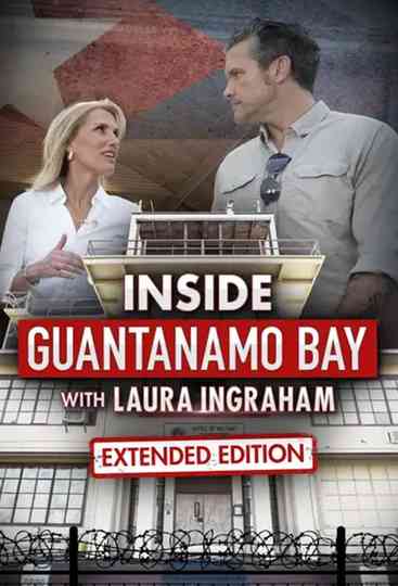 Inside Guantanamo Bay with Laura Ingraham Poster