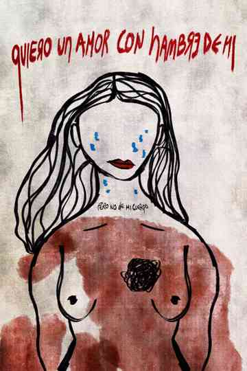 I Want a Love That Hungers for Me, But Not for My Body Poster