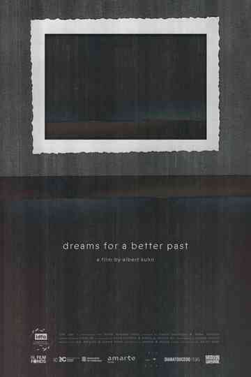 Dreams for a Better Past Poster