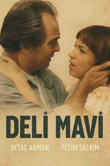 Deli Mavi Poster