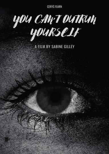 You Can't Outrun Yourself Poster