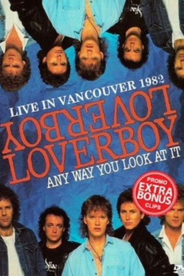 LOVERBOY: Live In Vancouver
