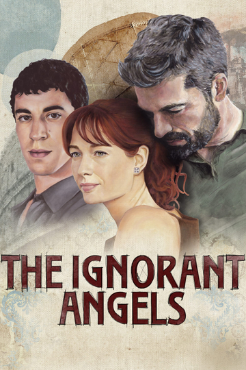 The Ignorant Angels Poster