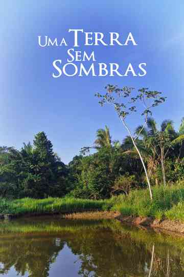 A Land Without Shadows Poster