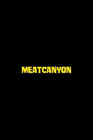 MEATCANYON Poster