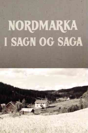 Oslofilm: Nordmarka i sagn og saga Poster