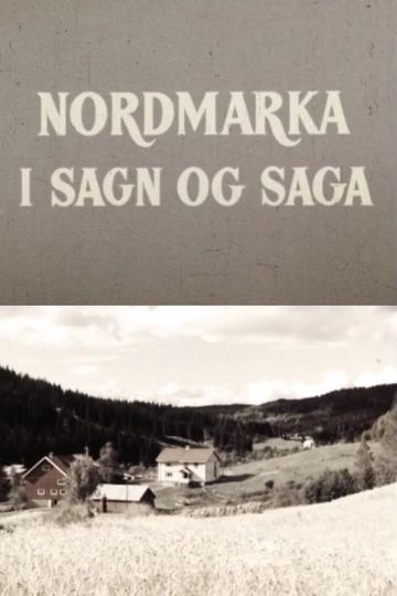 Oslofilm: Nordmarka i sagn og saga