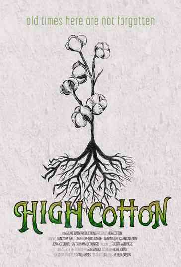 High Cotton Poster