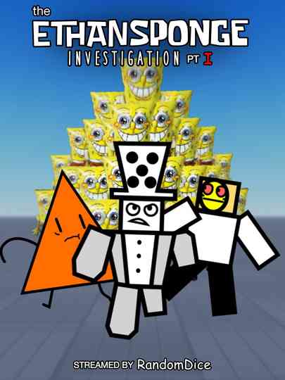 The Ethansponge Investigtaion Part 1 Poster