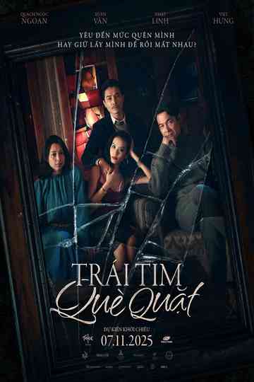 Trái Tim Què Quặt Poster