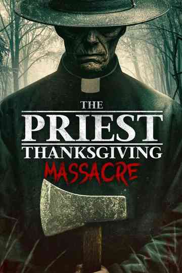 The Priest: Thanksgiving Massacre Poster
