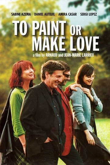 To Paint or Make Love Poster