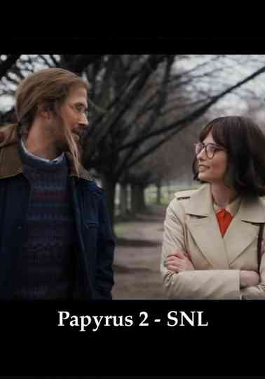 Papyrus 2 - SNL Poster