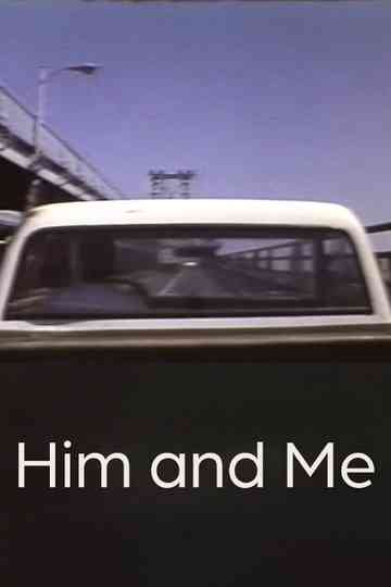 Him and Me Poster