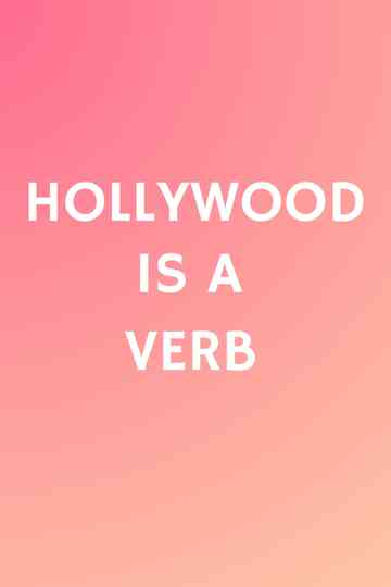Hollywood is a Verb: Los Angeles Tackles the Oxford English Dictionary Poster