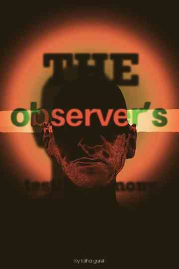 The Observer's Testimony Poster