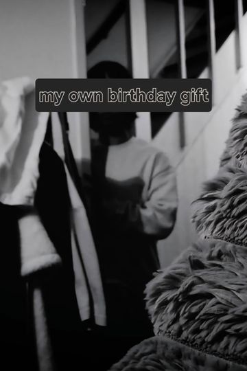 my own birthday gift