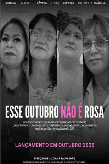 Esse Outubro Não É Rosa Poster
