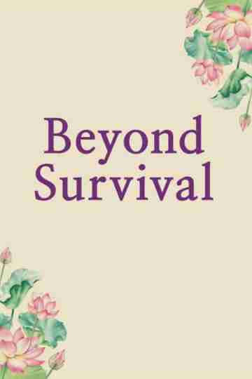 Beyond Survival Poster