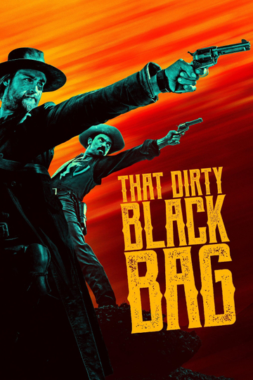 That Dirty Black Bag Poster