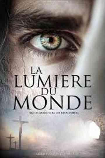 La Lumière du Monde Poster