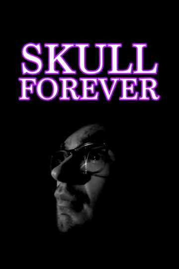 Skull Forever Poster