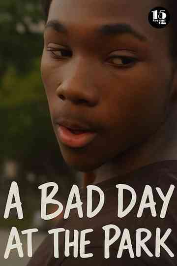 A Bad Day at the Park Poster