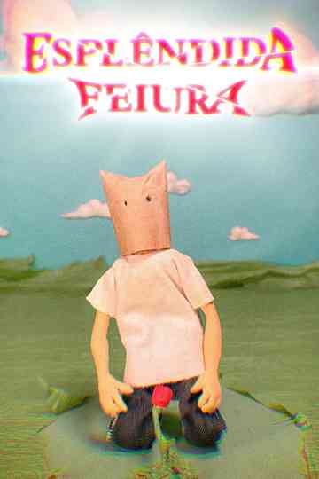 Esplêndida Feiura Poster