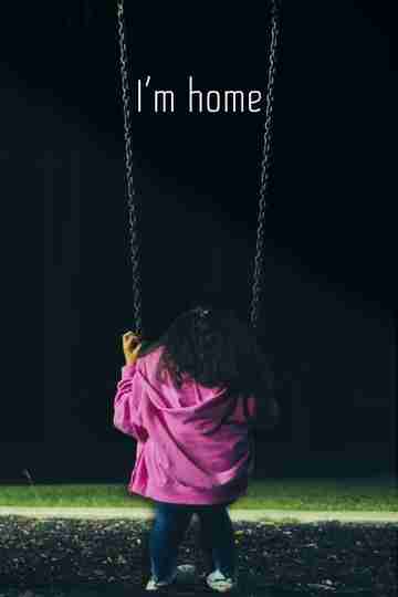I'm home Poster