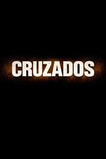 Cruzados Poster