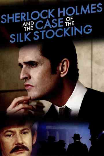 Sherlock Holmes and the Case of the Silk Stocking Poster