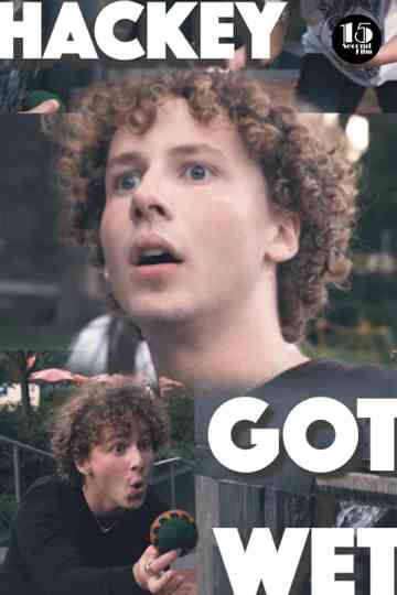 My Hackey Got Wet Poster