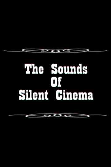 Sounds of Silent Cinema Poster