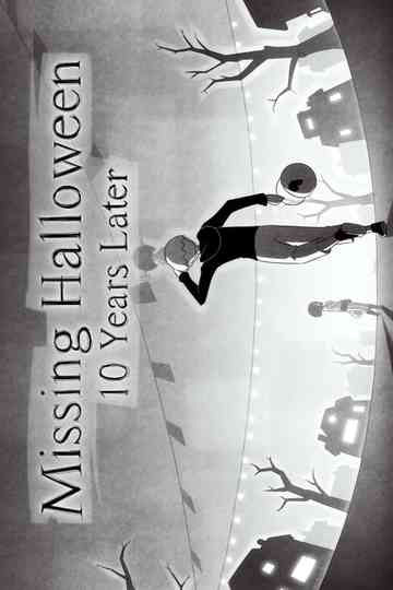 Missing Halloween: 10 Years Later Poster