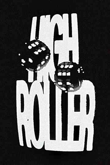 HIGH ROLLER - Episode 2 Poster