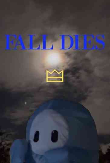 Fall Dies Poster