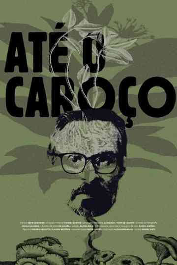 Até o Caroço Poster